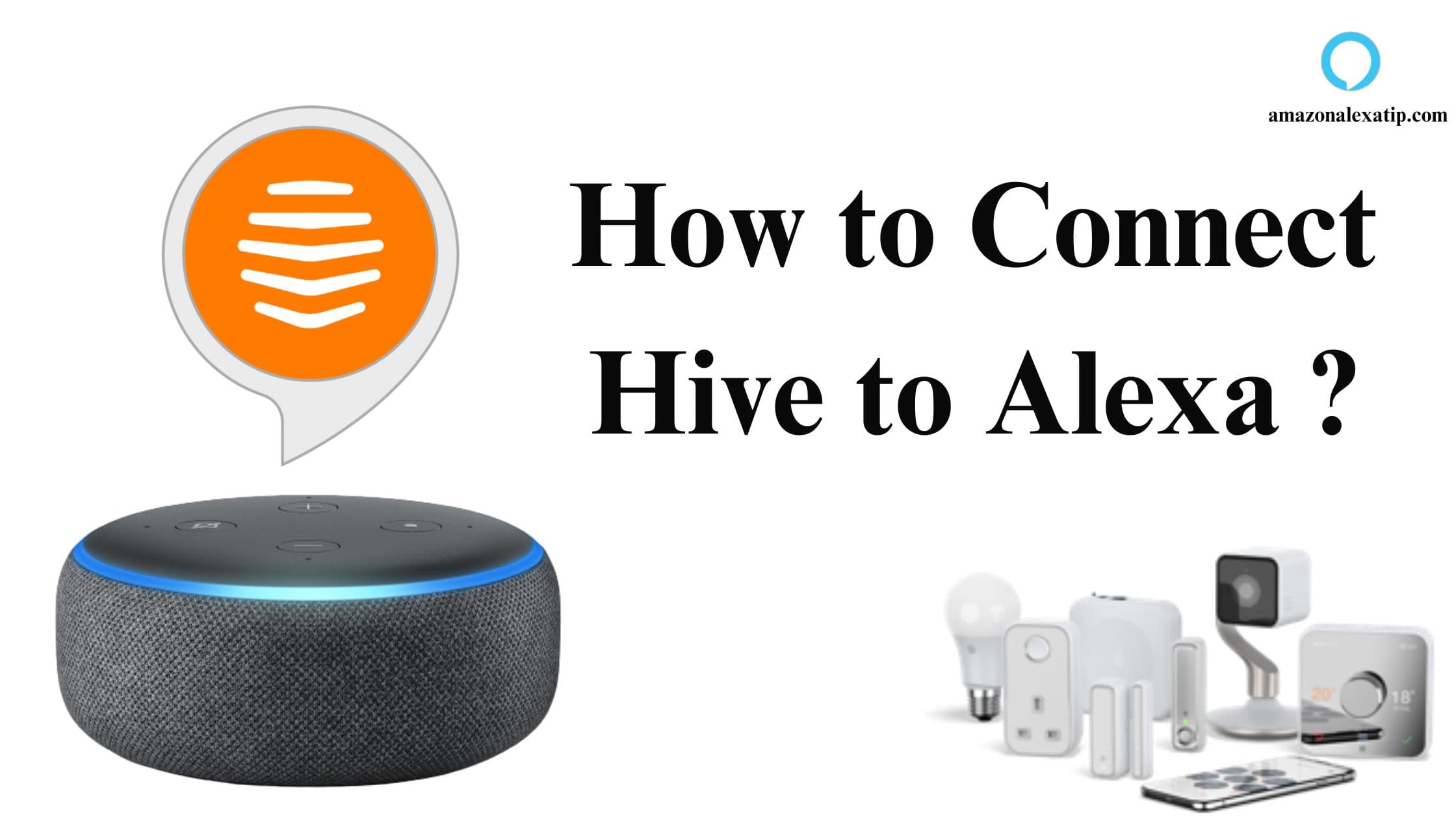 How to Add Hive to Alexa ? 3 Smart Ways