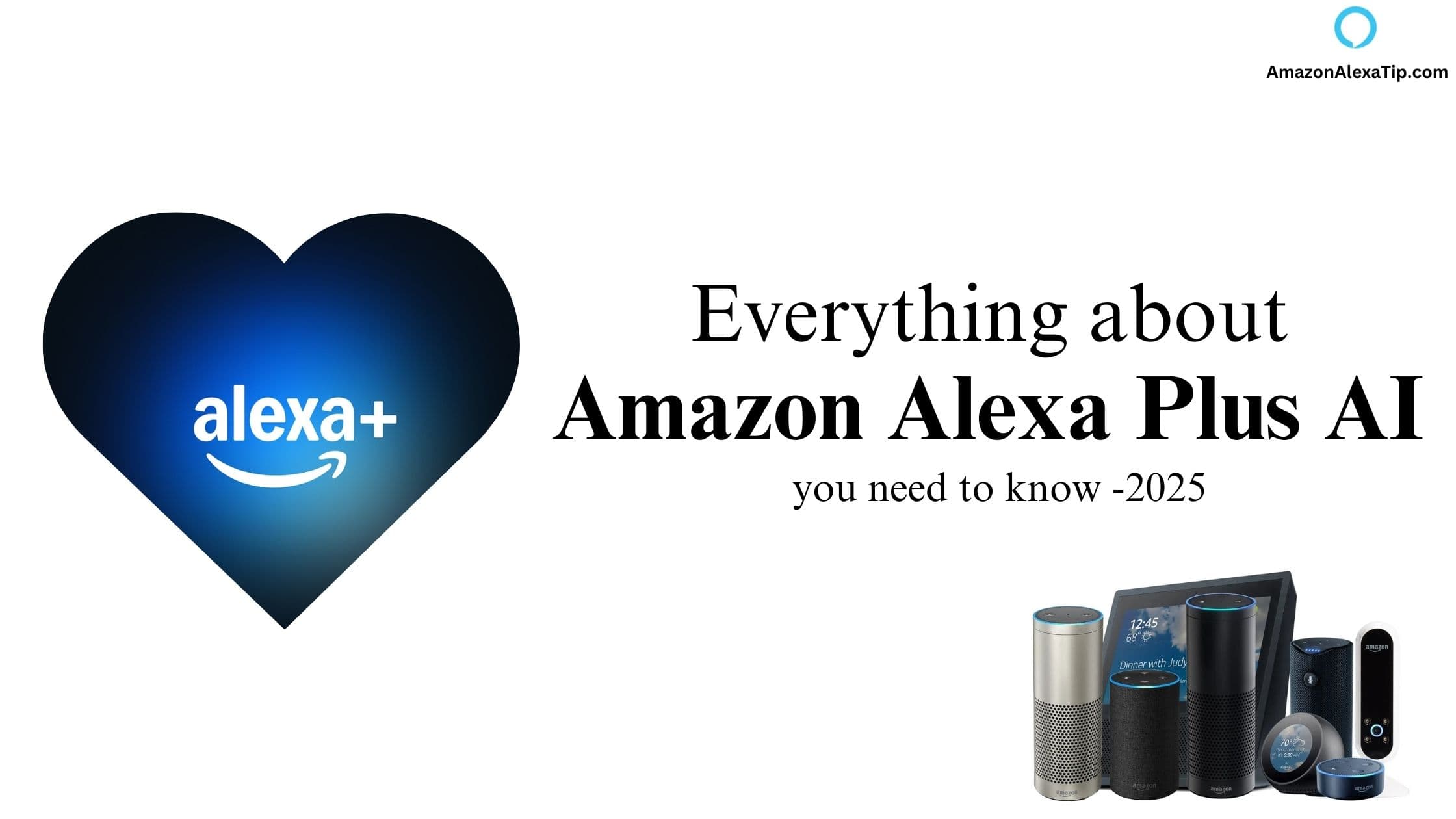 What is Alexa+ ? How to Get Alexa Plus AI ?